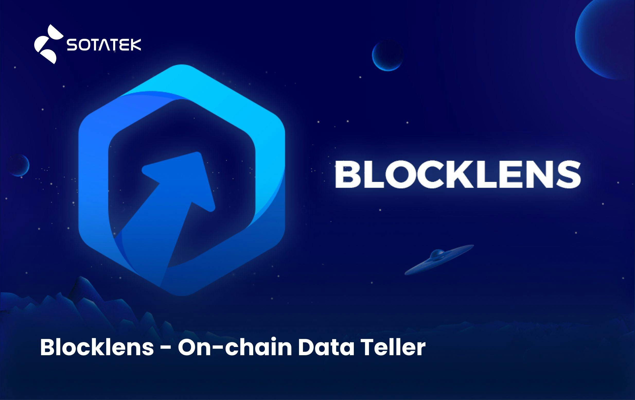 Introducing Blocklens - On-chain Data Teller & Interpreter